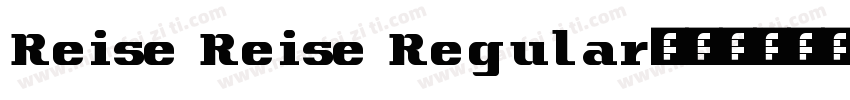 Reise Reise Regular字体转换